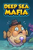 Deep Sea Mafia